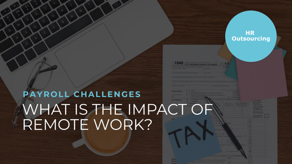 What Is the Impact of Remote Work to Payroll?