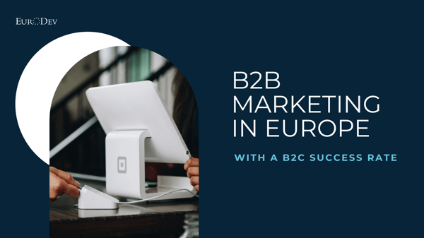 European marketing, digital marketing in Europe, B2B marketing, B2C marketing