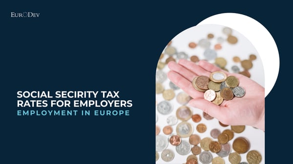 Social Security Tax Rates for Employers in Europe
