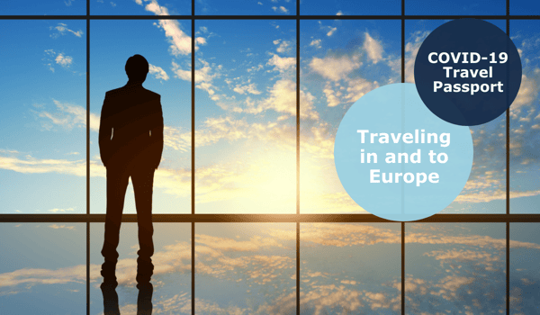 EU Covid-19 Travel certificate traveling in and to Europe