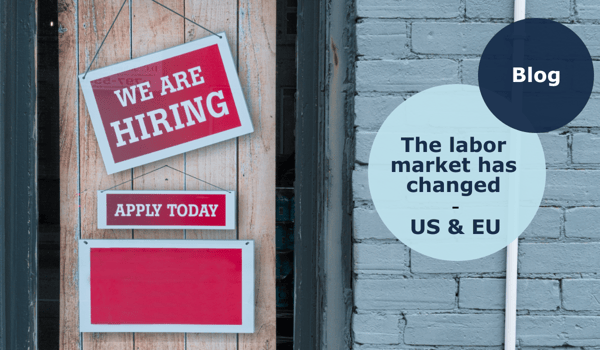 The labor market has changed, how the pandemic influenced the labor market in the US and the EU